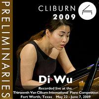 2009 Van Cliburn International Piano Competition: Preliminary Round - Di Wu