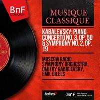 Kabalevsky: Concerto pour piano No. 3, Op. 50 & Symphonie No. 2, Op. 19
