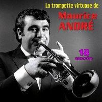 La trompette virtuose de Maurice André - 18 succès