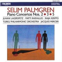Selim Palmgren : Piano Concertos 2, 3 & 5