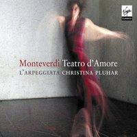 Monteverdi: Madrigali, Libro VIII "Guerrieri et amorosi": No. 18, Lamento della ninfa, SV 163: "Amor, dicea"