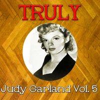 Truly Judy Garland, Vol. 5