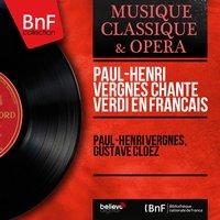 Paul-Henri Vergnes chante Verdi en français