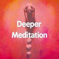Deeper Meditation