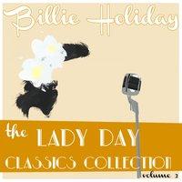 Billie Holiday Classics Collection, Vol. 3