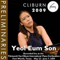 2009 Van Cliburn International Piano Competition: Preliminary Round - Yeol Eum Son