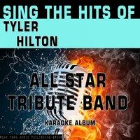 Sing the Hits of Tyler Hilton