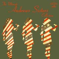 The Ultimate Andrews Sisters Collection