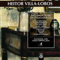 Villa-Lobos: The Complete Works for Violin and Piano