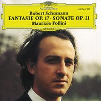 Schumann: Sonata for Piano Op.11; Fantasia Op.17