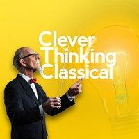 Clever Thinking Classical