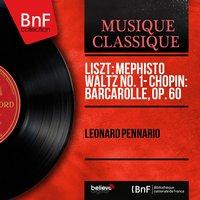 Liszt: Mephisto Waltz No. 1 - Chopin: Barcarolle, Op. 60