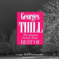 Best of the Greatest French Tenor Georges Thill