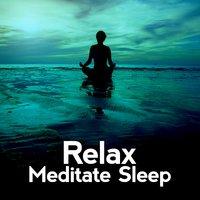 Relax Meditate Sleep