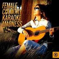 Female Country Karaoke Madness