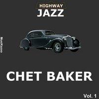 Highway Jazz - Chet Baker, Vol. 1