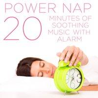 Power Nap: 20 Minutes of Soothing Music with Alarm