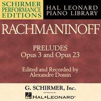 Rachmaninoff: Preludes, Opus 3 and Opus 23