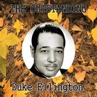 The Outstanding Duke Ellington