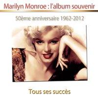 Marilyn Monroe : l'album souvenir