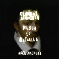 Clément Janequin: Missa "La bataille"