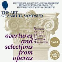 The Art of Samuil Samosud: Overtures and Selections from Operas - Volume 1