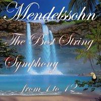 Mendelssohn: The Best String Symphony