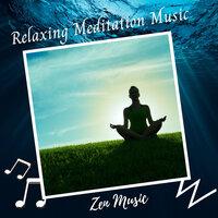 Zen Music: Relaxing Meditation Music