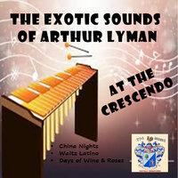 The Exotic Sounds of Arthur Lyman