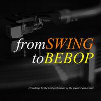 From Swing to Bebop