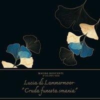 Lucia di Lammermoor: "Cruda funesta smania"