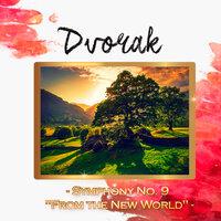 Dvorak - Symphony No. 9 "From The New World"