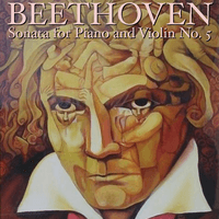 Beethoven: Sonata for Piano and Violin No. 5