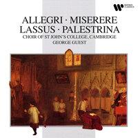 Allegri: Miserere - Lasso & Palestrina: Masses