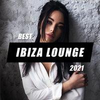 Best Ibiza Lounge 2021
