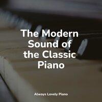 The Modern Sound of the Classic Piano