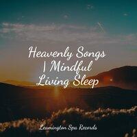 Heavenly Songs | Mindful Living Sleep