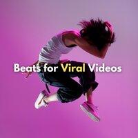 Beats for Viral Videos
