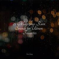 25 Marvelous Rain Sounds for Ultram Favorites