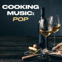 Cooking Music: Pop