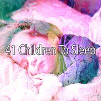 41 Children to Sleep
