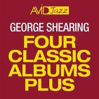 Four Classic Albums Plus (The Swingin's Mutual! / In the Night / Beauty and the Beat / Nat King Cole Sings - George Shearing Plays)