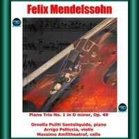 Mendelssohn: Piano Trio No. 1 in D minor, Op. 49