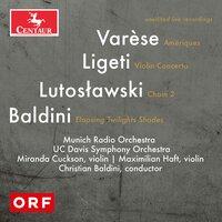 Varèse, Lutosławski, Ligeti & Baldini: Orchestral Works
