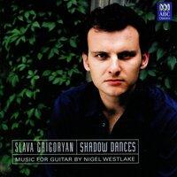 Shadow Dances: Music for Guitar by Nigel Westlake