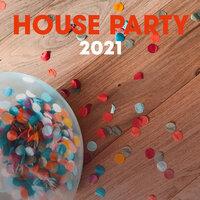 House Party 2021
