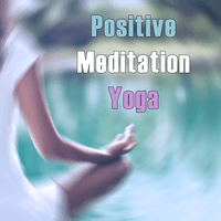 Positive Meditation Yoga