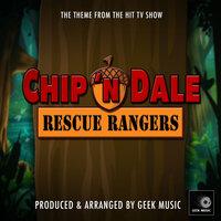 Chip 'N Dale Rescue Rangers Main Theme (From "Chip 'N Dale Rescue Rangers")