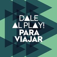 Dale al play!: Para Viajar