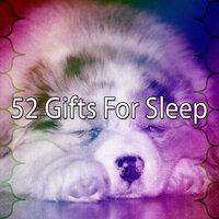 52 Gifts for Sleep